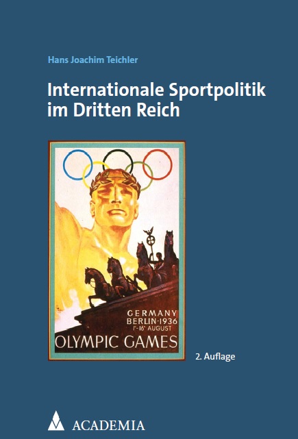 Buchcover Internationale Sportpolitik im Dritten Reich - 2. aktualisierte und erweiterte Auflage von Hans Joachim Teichler